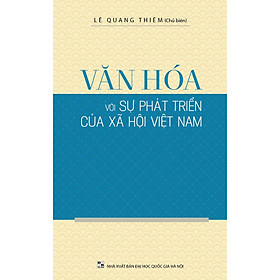 Văn Hóa Với Sự Phát Triển Của Xã Hội Việt Nam