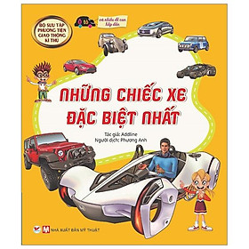 Sách Những Chiếc Xe Đặc Biệt Nhất - Và Nhiều Đề Can Hấp Dẫn