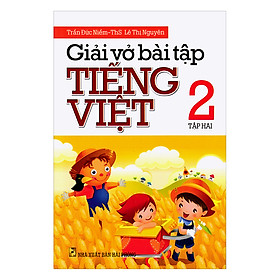 Giải Vở Bài Tập Tiếng Việt Lớp 2 (Tập 2)