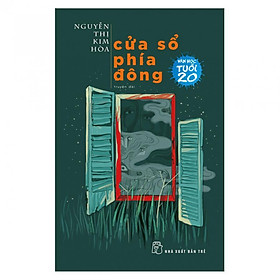 [Download Sách] Cửa Sổ Phía Đông