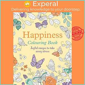 Sách - Happiness Colouring Book - Joyful Images to Take Away Stress by Tansy Willow (UK edition, paperback)