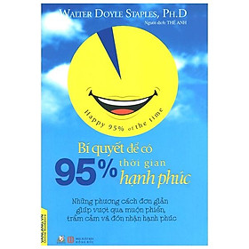 Bí Quyết Để Có 95% Thời Gian Hạnh Phúc