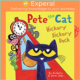 Sách - Pete the Cat: Hickory Dickory Dock by Kimberly Dean (hardcover)