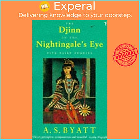 Sách - The Djinn In The Nightingale's Eye : Five Fairy Stories by A. S. Byatt (UK edition, paperback)