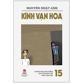 Kính Vạn Hoa - Tập 15: Khách Sạn Hoa Hồng - Quà Tặng Ba Lần - Kính Vạn Hoa (Tái Bản 2022)