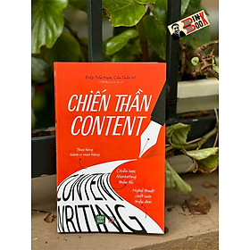 CHIẾN THẦN CONTENT: Thao Túng Hành Vi Mua Hàng, Chiến Lược Marketing Thần Tốc, Nghệ Thuật Chốt Sale Triệu Đơn - Diệp Tiểu Ngư, Câu Tuấn Vĩ - 1980 Books