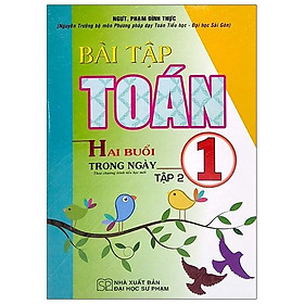 Sách Bài Tập Toán 1 - Tập 2 (Hai Buổi Trong Ngày)