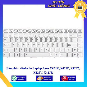 Bàn phím dùng cho Laptop Asus X42JK X42JP X42JZ X42JV X42JR  - Hàng Nhập Khẩu New Seal