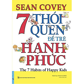 7 thói quen để trẻ hạnh phúc (Song ngữ Anh - Việt)-BOOKCITY