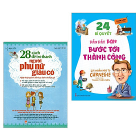 Combo Sách Kỹ Năng Làm Việc Hiệu Qủa: 28 Cách Để Trở Thành Người Phụ Nữ Giàu Có + 24 Bí Quyết Dẫn Dắt Bạn Tới Thành Công - Lời Nhắn Nhủ Từ Carnegie Dành Cho Thanh Thiếu Niên (Cẩm Nang, Bí Quyết Gặt Hái Thành Công - Tặng Kèm Bookmark Green Life)