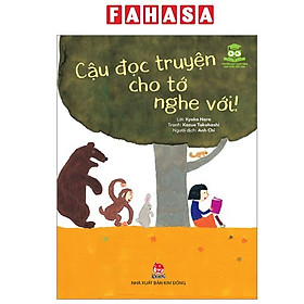 Truyện Hay Nhật Bản Cho Tuổi Tiểu Học - Cậu Đọc Truyện Cho Tớ Nghe Với - Học Tỷ Tiểu Đào