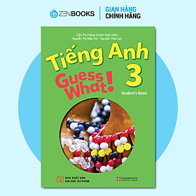 Sách Giáo Khoa Tiếng Anh Guess What 3! (Sách Học Sinh)