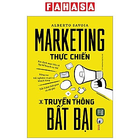 Marketing Thực Chiến Và Truyền Thông Bất Bại