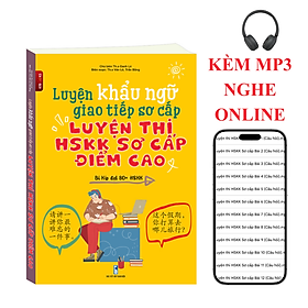 Sách-Luyện Khẩu ngữ Giao tiếp Luyện thi HSKK sơ cấp điểm cao+KÈM FILE NGHE ONLINE