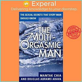 Sách - The Multi-Orgasmic Man : Sexual Secrets Every Man Should Know by Douglas Abrams Arava (UK edition, paperback)