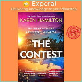 Sách - The Contest - The exhilarating and addictive new thriller from the best by Karen Hamilton (UK edition, paperback)
