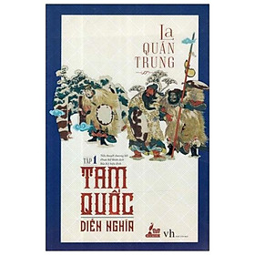 Download sách Tam Quốc Diễn Nghĩa - Tập 1