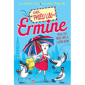 Sách Cuộc Phiêu lưu của Ermine – Truy tìm báu vật ở Luân Đôn