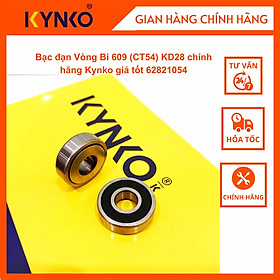 Bạc đạn Vòng Bi 609 (CT54) dùng cho KD28 chính hãng Kynko giá tốt 62821054