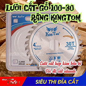 Lưỡi Cưa - Lưỡi Cắt Gỗ Cao Cấp 100-30 Răng KingTom - Chuyên Gỗ Cứng, Gỗ Có Đinh