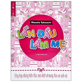 Hình ảnh Lần đầu làm mẹ - Tổng hợp những kiến thức mới nhất về mang thai và sinh nở