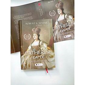 Sách - Catherine Đại đế - Thời đại vàng son của Đế quốc Nga - Lịch sử - Bách Việt