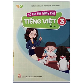 vở bài tập nâng cao Tiếng Việt lớp 3 tập 2 (Kết nối tri thức với cuộc sống)