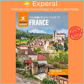 Sách - The Mini Rough Guide to France (Travel Guide with Free eBook) by Rough Guides (UK edition, paperback)