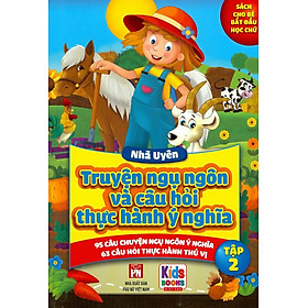 [Download Sách] Truyện Ngụ Ngôn Và Câu Hỏi Thực Hành Ý Nghĩa - 95 Câu Chuyện Ngụ Ngôn Ý Nghĩa, 63 Câu Hỏi Thực Hành Thú Vị - Tập 2