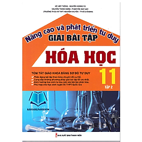 Sách Nâng Cao Và Phát Triển Tư Duy Giải Bài Tập Hóa Học 11 - Tập 2 (KV)