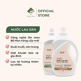 Nước Lau Sàn Hữu Cơ Bồ Hòn ECOCARE 1000ml-4000ml Hương Cam Sả/Chanh Gừng Đuổi Muỗi Đuổi Côn Trùng, Khử Mùi Hiệu Quả