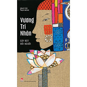 Kim Đồng - Bạn văn bạn mình - Cây bút đời người