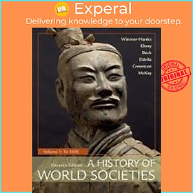 Sách - A History of World Societies, Volume 1 : To 1600 by Merry E Wiesner-Hanks (US edition, paperback)