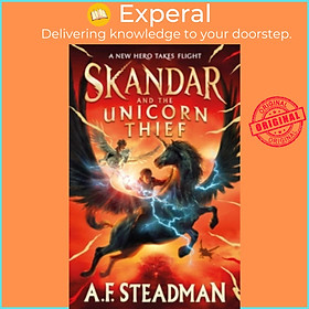 Sách - Skandar and the Unicorn Thief : The major new hit fantasy series by A.F. Steadman (UK edition, hardcover)