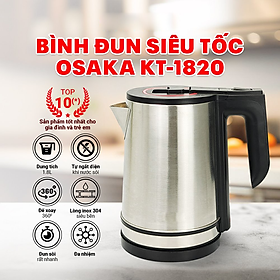 Mua Bình đun siêu tốc OSAKA inox 304 KT-1820 - Hàng chính hãng