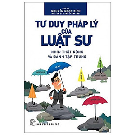 Tư Duy Pháp Lý Của Luật Sư (Tái Bản)