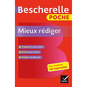 [Download Sách] Sách tham khảo tiếng Pháp: Bescherelle Poche Mieux Rediger - L'Essentiel Pour Ameliorer Son Expression