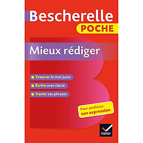 Bescherelle Poche Mieux Rediger - L'Essentiel Pour Ameliorer Son Expression