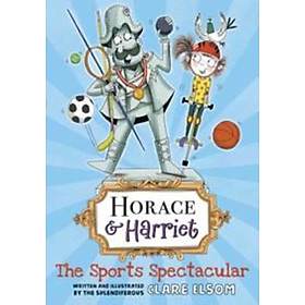 Sách - Horace and Harriet: The Sports Spectacular by Clare Elsom (UK edition, paperback)