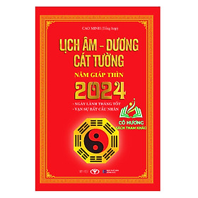 Hình ảnh Sách - Lịch Âm - Dương Cát Tường Năm Giáp Thìn 2024 - BT