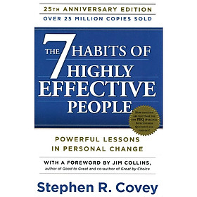 [Download Sách] The 7 Habits Of Highly Effective People : Powerful Lessons In Personal Change - 7 Thói Quen Hiệu Quả