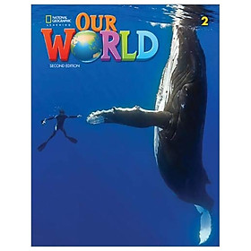 [Download Sách] Our World 2: Student's Book American English 2nd Edition