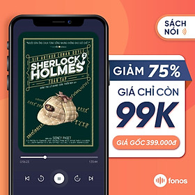 Sách nói Fonos: Thám Tử Sherlock Holmes Toàn Tập - Tập 2