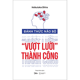 Sách Đánh Thức Não Bộ Vượt Lười Thành Công