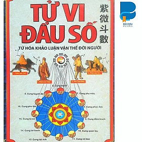 Tử Vi Đẩu Số - Tứ Hoá Khảo Luận Vận Thế Đời Người