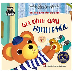 Hình ảnh Phát Triển Tư Duy - Kĩ Năng Cho Bé: Bồi Đắp Tình Cảm Gia Đình - Gia Đình Giày Hạnh Phúc