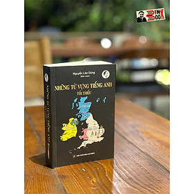 Hình ảnh sách NHỮNG TỪ VỰNG TIẾNG ANH TỐI THIỂU – Nguyễn Lân Dũng – Hanoibooks - bìa mềm