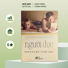 Sách - Người đọc (Bernhard Schlink) (TB 2023) - Nhã Nam Official