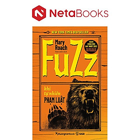 Fuzz - Khi Tự Nhiên Phạm Luật