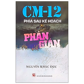 Phía sau kế hoạch phản gián CM12